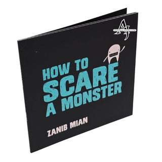 How to Scare a Monster by Zanib Mian