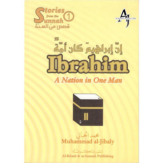 Ibrahim A Nation in One Man By Muhammad al-Jibaly