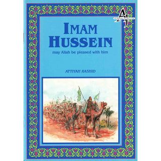 Imam Hussein (RA) By Attiyah Rashid