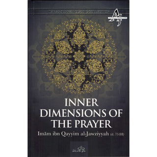 Inner Dimensions of the Prayer By Imam Ibn Qayyim al_jawziyyah