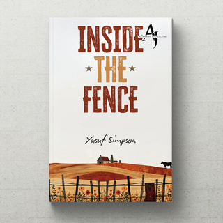 Inside the Fence by Yusuf Simpson