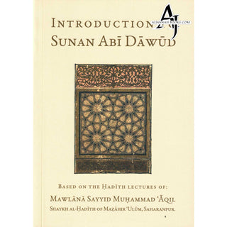 Introduction to Sunan Abi Dawud By Mawlana Sayyid Muhammad Aqil