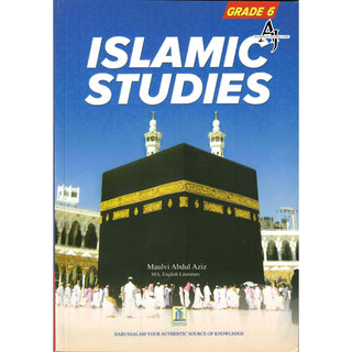 Islamic Studies Grade 6 By Maulvi Abdul Aziz Darussalam Publications