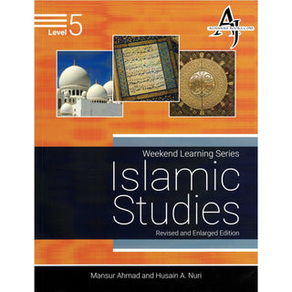 Islamic Studies Level 5 ( Weekend Learning Series) By Mansur Ahmad and Husain A. Nuri