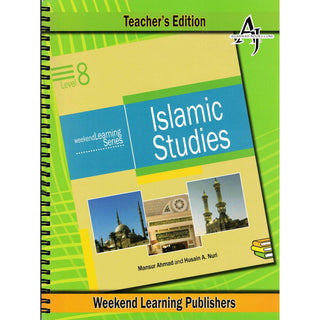 Islamic Studies Level 8 Teacher’s Manual (Teacher’s Edition) (Weekend Learning Series) By Husain A.Nauri and Mansur Ahmad