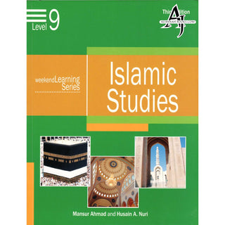 Islamic Studies Level 9 ( Weekend Learning Series) By Mansur Ahmad and Husain A. Nuri