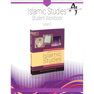 Islamic Studies Student Workbook Level 3 (Weekend Learning Series) By Mansur Ahmed and Husain A.Nuri