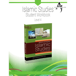 Islamic Studies Student Workbook Level 4 By (Weekend Learning Series) Mansur Ahmed and Husain A. Nuri