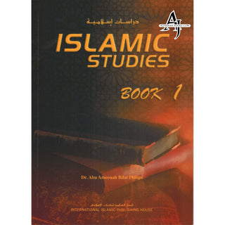 Islamic Studies (Book 1) Islamic Studies Series By Dr Abu Amina Bilal Philips