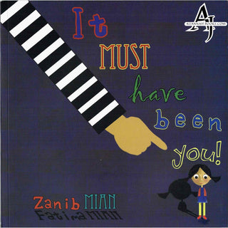 It Must Have Been You By Zanib Mian