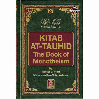 Kitab At-Tauhid The Book of Monotheism By Muhammad bin Abdul Wahhab