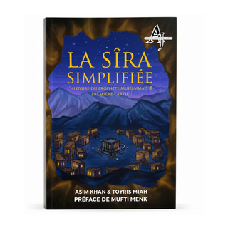 La Sira Simplifiee Part 1 (Simple Seerah Part 1 French version)