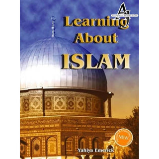 Learning About Islam By Yahiya Emerick