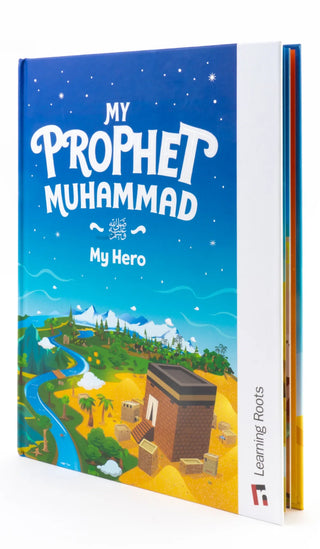 My Prophet Muhammad My Hero (Saw) By Learning Roots