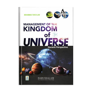 Management Of The Kingdom of Universe (Quranic Perspective)