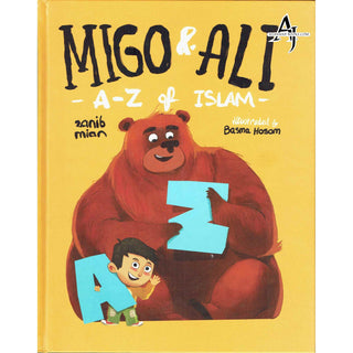 Migo & Ali : A-Z of Islam By Zanib Mian