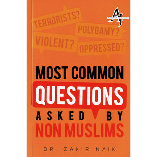 Most Common Questions Asked By Non-Muslims by Dr Zakir Naik