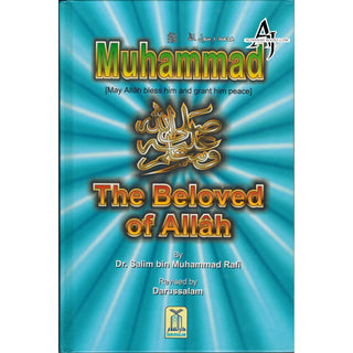 Muhammad (S) The Beloved of Allah By Salim bin Muhammad Rafi