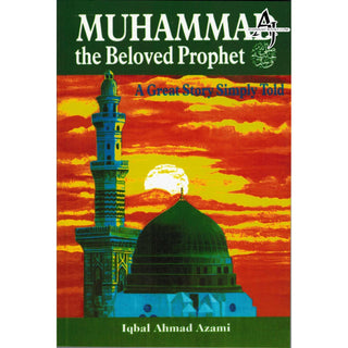 Muhammad the Beloly Toldved Prophet (PBUH) A Great Story Simp