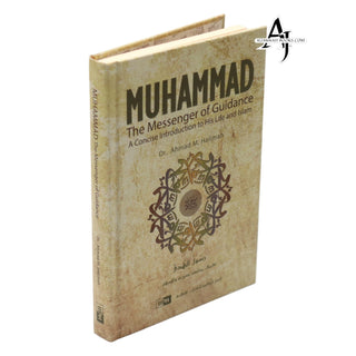 Muhammad the Messenger of Guidance by Dr. Ahmad M.Halimah