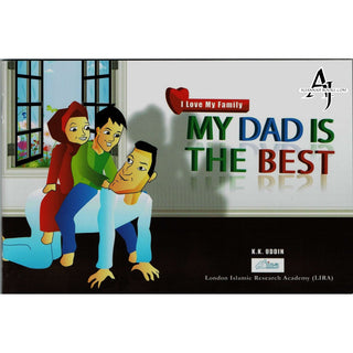 My Dad Is The Best (I Love My Family) By Professor K. Kabir Uddin