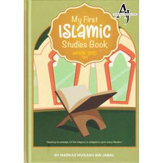 My First Islamic Studies Book (Junior Level) By Markaz Mu’aadh Bin Jabal