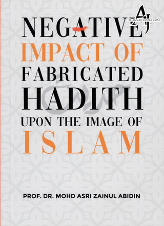 Negative Impact of Fabricated Hadith upon the Image of Islam