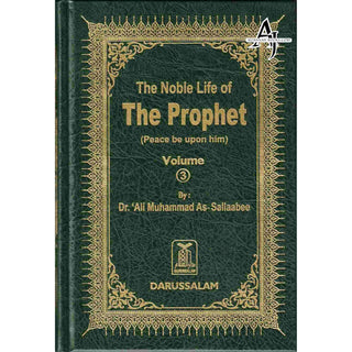 Noble Life of The Prophet (3 Vols) By Dr. Ali Muhammad Sallabi