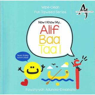 Now I Know My Alif Baa Taa! Wipe-Clean Fun Tajweed Series By Fawziyyah Adunola-Emiabata