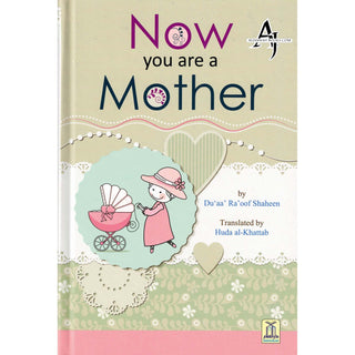 Now You Are a Mother By Du'aa' Ra'oof Shaheen