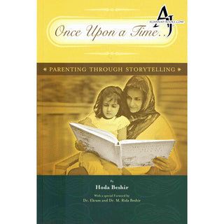 Once Upon a Time: Parenting through Storytelling by Hoda Beshir