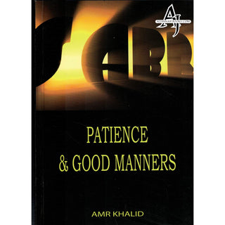 Patience and Good Manners By Amr Khalid