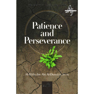 Patience and Perseverance by Ibn Abie ad-Dunyaa