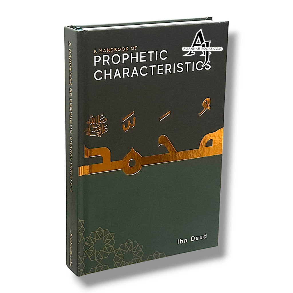 A Handbook of Prophetic Characteristics by Jamal Parekh – AlJannah Books