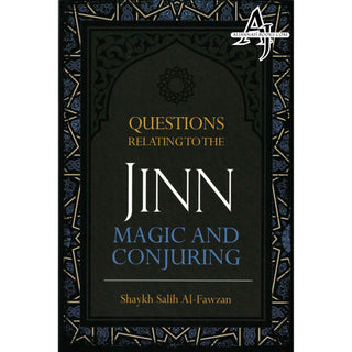 Questions Relating to the Jinn, Magic and Conjuring By Shaykh Salih Al-Fawzan