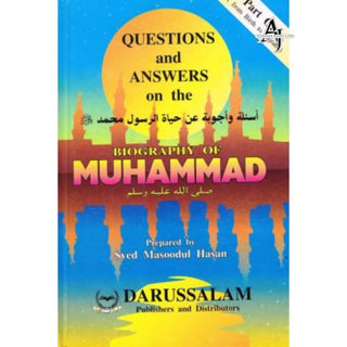 Questions & Answers on the Biography of Prophet (Part 1) By Syed Masood-ul-Hassan