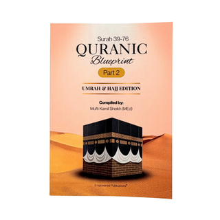 Quranic Blueprint - Umrah & Hajj Edition