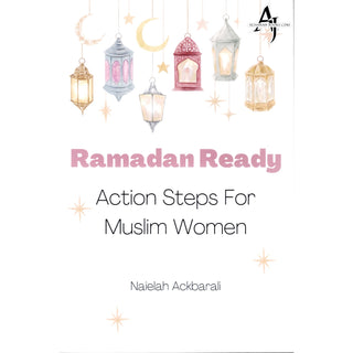 Ramadan Ready: Action Steps for Muslim Women