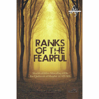 Ranks of the Fearful By Imam Ibn Qudamah Al-Maqdisi