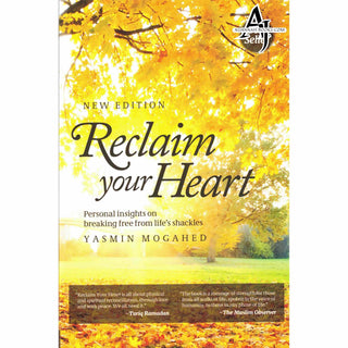 Reclaim Your Heart New Edition By Yasmin Mogahed