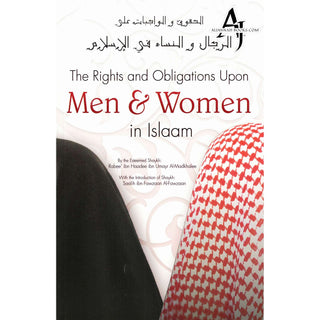 Rights and Obligations Upon Men & Women in Islaam By Rabee' Ibn Haadee al-Madkhalee