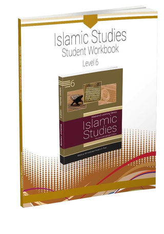 Islamic Studies Student Workbook Level 6 (Weekend Learning Series) By Mansur Ahmed and Husain A.Nuri