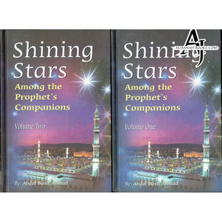 Shining Stars Among the Prophets Companions (2 Vol. Set) By Abdul Basit Ahmad