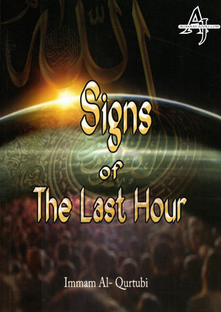 Signs Of The Last Hour By Imam Al-Qurtubi