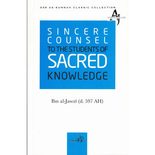 Sincere Counsel to the Seekers of Sacred Knowledge By Ibn Al Jawzi