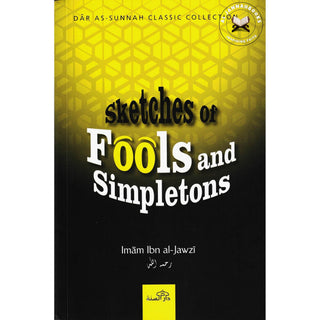 Sketches Of Fools And Simpletons By Abul-Faraj Ibn al-Jawzi