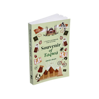 Souvenir of Taqwa: A Travel Handbook for Muslims