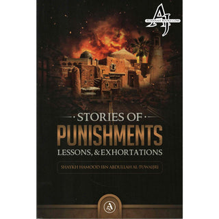 Stories of The Punishments Lessons,and Exhortations BY Shaykh Hamood Ibn Abdullah Al-Tuwaijri