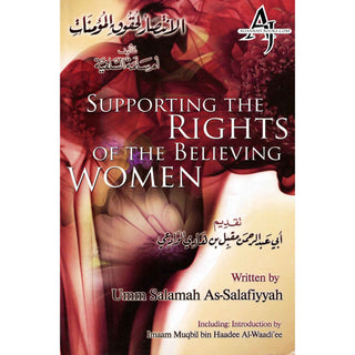 Supporting the Rights of the Believing Women By Umm Salamah as-Salafiyyah