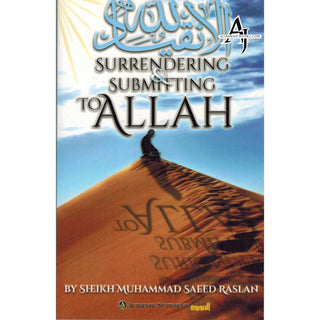 Surrendering And Submitting To Allah By Shaykh Muhammad Raslan